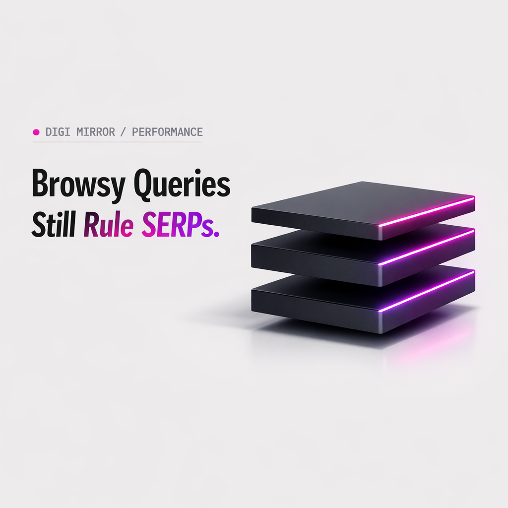 Google’s Browsy Queries Signal Shift in Search Intent