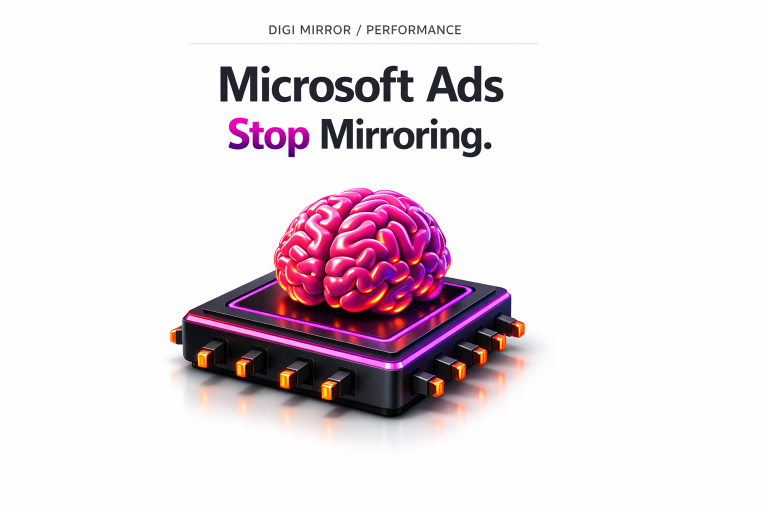 Microsoft Advertising Drives Real Gains When You Stop Mirroring Google